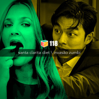 Iradex Podcast 118: Santa Clarita Diet / Invas#xE3o Zumbi