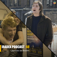 Iradex Podcast 48 - Quest#xE3o de Beatles