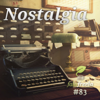 FalaFreela#83 - Nostalgia