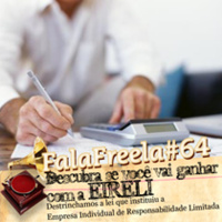 FalaFreela#64 - Desvendamos a EIRELI