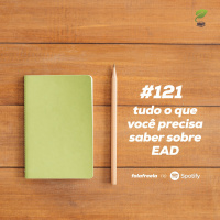 FalaFreela#121 -Tudo o que você precisa saber sobre EAD