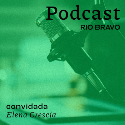 Podcast Rio Bravo