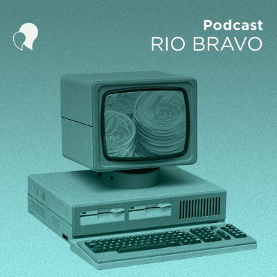 Podcast Rio Bravo