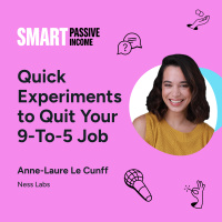 SPI 860: Quick Experiments to Quit Your 9-To-5 Job with Anne-Laure Le Cunff