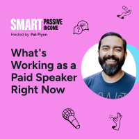 SPI 891: Whats Working as a Paid Speaker Right Now