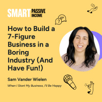 SPI 867: How to Build a 7-Figure Business in a Boring Industry (And Have Fun!) with Sam Vander Wielen