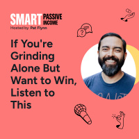 SPI 871: If Youre Grinding Alone But Want to Win, Listen to This