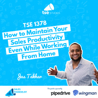 Productivity: How to Maintain Your Sales Productivity Even While Working From Home | Jas Takhar - 1378