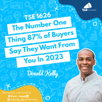The Number One Thing 87% of Buyers Say They Want From You In 2023 | Donald Kelly - 1626