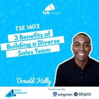 Diversity: 3 Benefits of Building a Diverse Sales Team | Donald Kelly - 1402