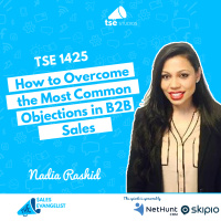 Objections: How to Overcome the Most Common Objections in B2B Sales | Nadia Rashid - 1425