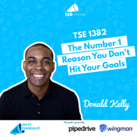 Goal Setting: The Number 1 Reason You Dont Hit Your Goals | Donald Kelly - 1382
