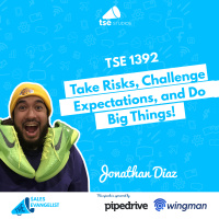 Motivation: Take Risks, Challenge Expectations, and Do Big Things! | Jonathan Diaz - 1392