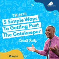 5 Simple Ways To Getting Past The Gatekeeper | Donald Kelly - 1475