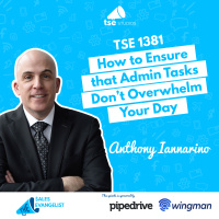 Productivity: How to Ensure that Admin Tasks Don’t Overwhelm Your Day | Anthony Iannarino - 1381