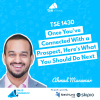 Once Youve Connected With a Prospect, Heres What You Should Do Next | Ahmad Munawar - 1430