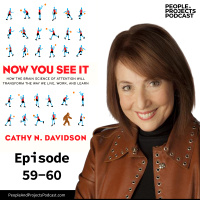 PPP 060 | How The Brain Science Of Attention Changes Everything, With Cathy Davidson (Part 2)