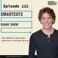 PPP 122 | Smart Ways to Accelerate Your Success as a Project Manager, with author Shane Snow