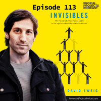 PPP 113 | The Invisible Project Manager (Who Loves Their Job), with author David Zweig