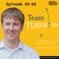 PPP 086 | Team Turnarounds, Part 2, with author Joe Frontiera