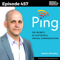PPP 457 | Virtual Communication Mistakes You Don’t Know You’re Making, with Andrew Brodsky