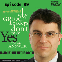 PPP 099 | How Project Managers Make Better Decisions, with Michael Roberto