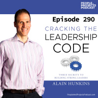 PPP 290 | Cracking the Leadership Code for Project Managers, with author Alain Hunkins