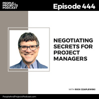 PPP 444 | Negotiating Secrets for Project Managers, with Rick Czaplewski
