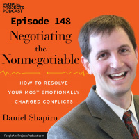PPP 148 | Negotiating the Conflicts That Suck the Life Out of You, with Harvards Daniel Shapiro