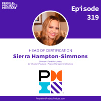 PPP 319 | What You Need To Know About The PMP® Exam, With PMIs Sierra Hampton-Simmons