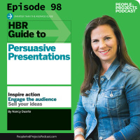 PPP 098 | How to Make More Persuasive Presentations, with author Nancy Duarte