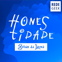 BRISAS DA LAURA - Honestidade