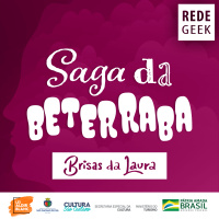 BRISAS DA LAURA - Saga da beterraba