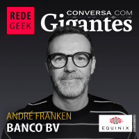 Conversa Com Gigantes - Banco BV