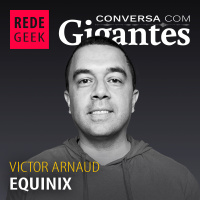Conversa Com Gigantes - Equinix