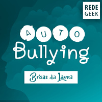 BRISAS DA LAURA - Autobulling