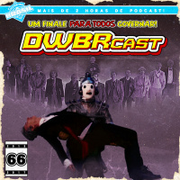 DWBRcast 66 – Um finale para todos governar! Nosso review de The Doctor Falls!