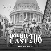 DWBRcast 206 - Série Clássica: The Invasion!