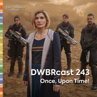 DWBRcast 243 - Once, Upon Time!