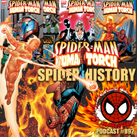 Podcast #892-Spider-History Spider-Man  Human Torch Mini Series