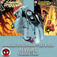Podcast #860 Amazing Spider-Man #967 968 Reviews