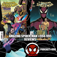 Podcast #898: Amazing Spider-Man #994-995 Reviews