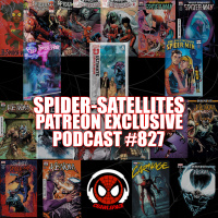 Podcast #827 Spider-Satellites Patreon Exclusive Episode