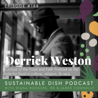 Derrick Weston on the Intersection of Food and Faith