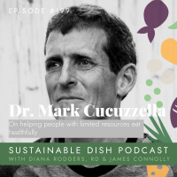Dr. Mark Cucuzzella on Living Healthfully with Limited Resources