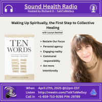 Waking Up Spiritually, the First Step to Collective Healing