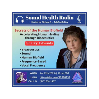 Secrets of the Human Biofield: Accelerating Human Healing through Bioacoustics