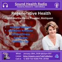 Regenerative Health with Martha Carlin Founder of the Biocollective  BiotiQuest Probiotics