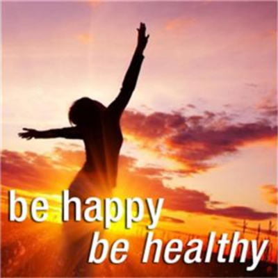 Be Happy  Be Healthy