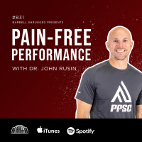 Pain-Free Performance with Dr. John Rusin, Doug Larson Travis Mash  Dr. Mike Lane #831